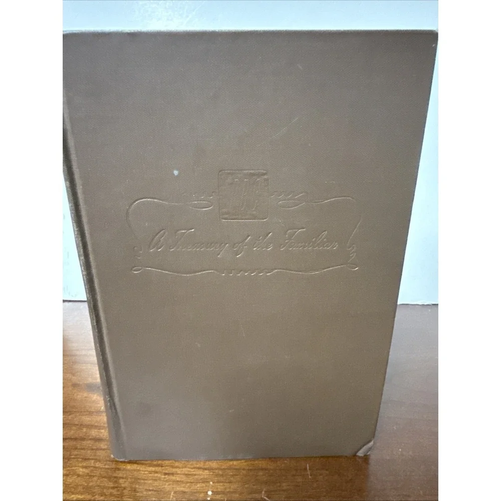 Treasury of the Familiar Ralph‎ L. Woods 1943 HB